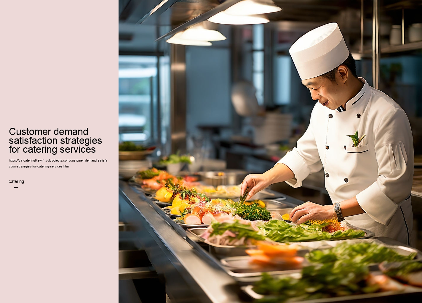 Customer demand satisfaction strategies for catering services